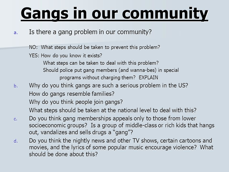 Gangs a serious problem in the